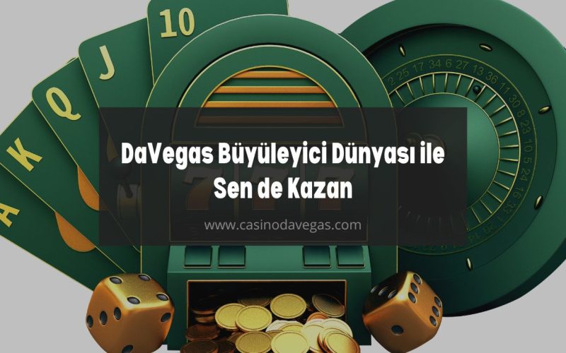 DaVegas canlı casino şirketi