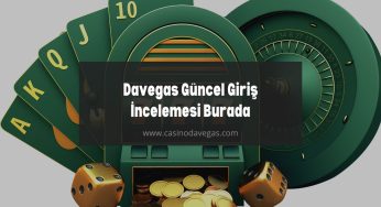 Davegas Güncel Giriş İncelemesi Burada
