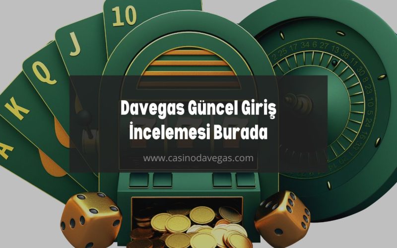 Davegas Güncel Giriş